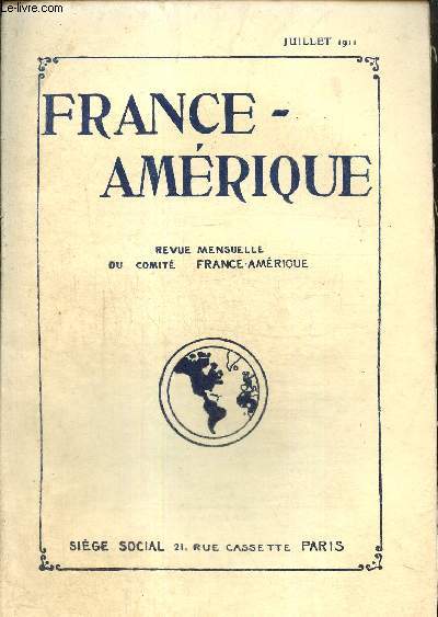 France-Amrique, n19 (juillet 1911) : Les mines au Mexique, leur rpartition / Chemins de fer et voies navigables aux Etats-Unis / Les Canadiens Franais / Sir Lomer Gouin /...