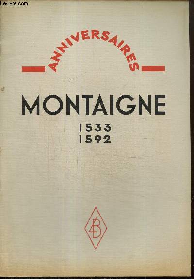 Anniversaires - Montaigne (1533-1592)
