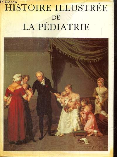 Histoire illustre de la pdiatrie, tome II