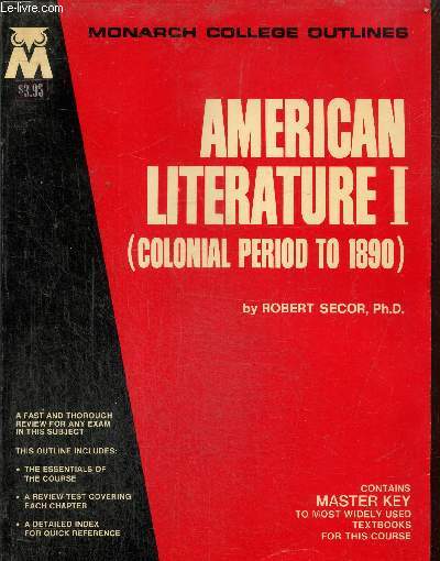 American Literature, tome I : Colonial Period to 1890