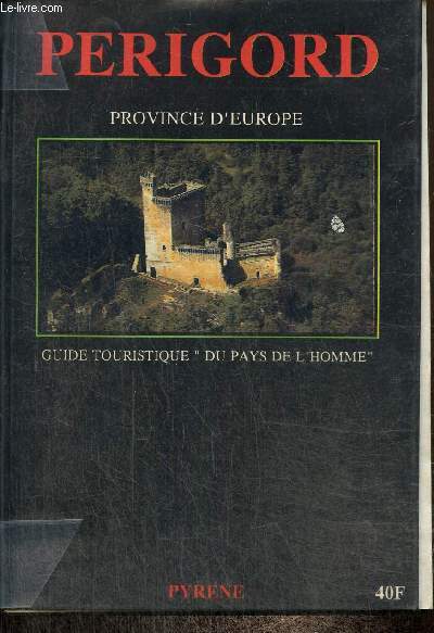 Prigord, province d'Europe - Guide touristique 