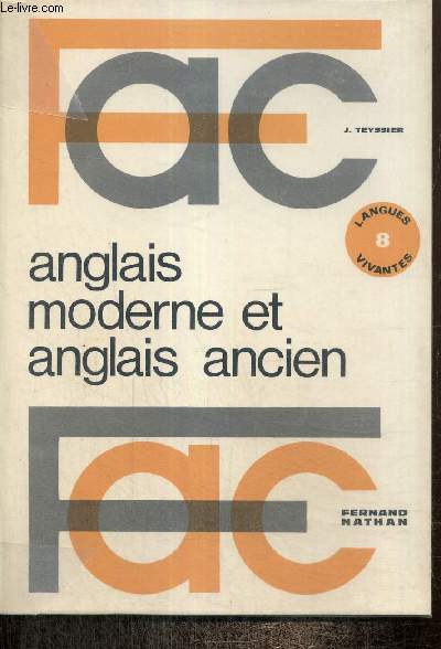 Anglais moderne et anglais ancien, initiation  l'tude linguistique de l'anglais (Collection 