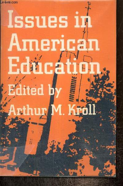 Issues in American Education - Commentary on the Current Scene