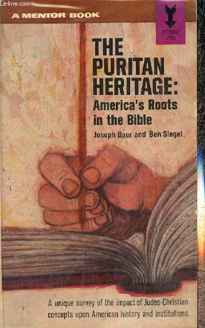 The Puritan Heritage : America's Roots in the Bible
