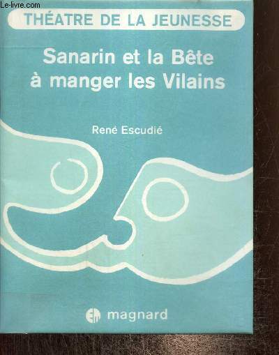 Sanarin et la Bte  manger les Vilains (Collection 