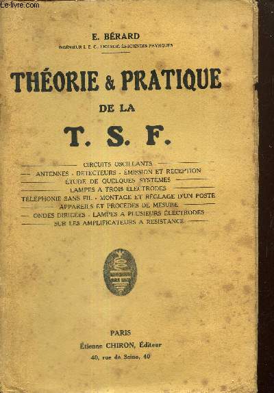 Thorie et pratique de la T.S.F.