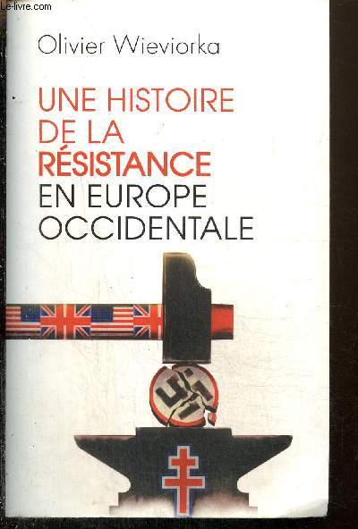 Une histoire de la rsistance en Europe occidentale, 1940-1945
