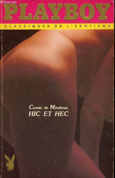 Hic et Hec ou l'lve des RR.PP.Jsuites d'Avignon suivi de contes gaulois - Collection Playboy n5.
