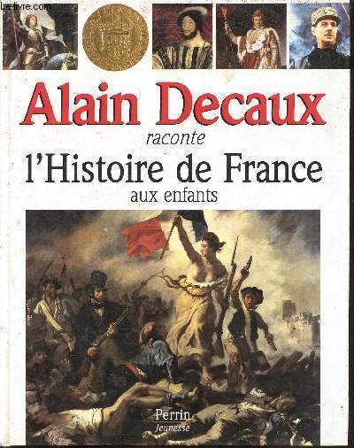 Alain Decaux raconte l'histoire de France aux enfants.