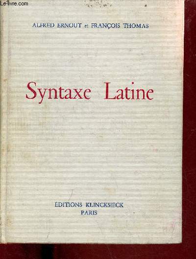 Syntaxe latine - Nouvelle collection  l'usage des classes nXXXVIII - 2e dition 5e tirage revue et corrige.