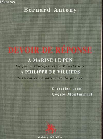 Devoir de rponse  Marine Le Pen la foi catholique et la rpublique  Philippe de Villiers l'islam et la police de la pense.