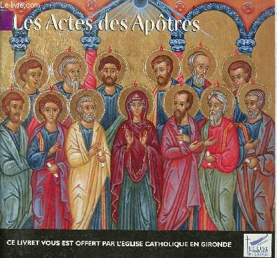 Les Actes des Aptres - Eglise catholique en Gironde.