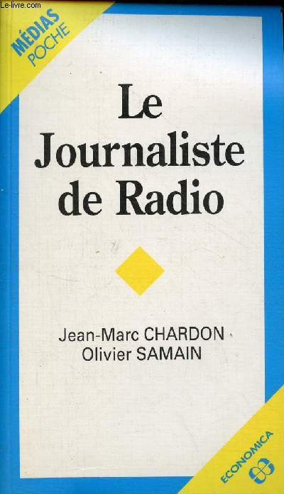 Le Journaliste de Radio - Collection Mdias Poche n1.
