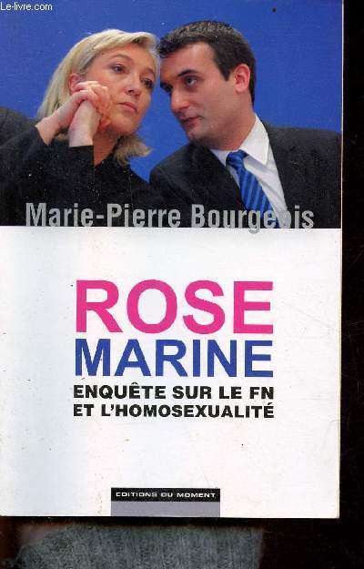 Rose Marine enqute sur le FN et l'homosexualit.