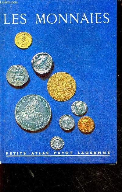 Les monnaies - Collection petits atlas payot lausanne n48.