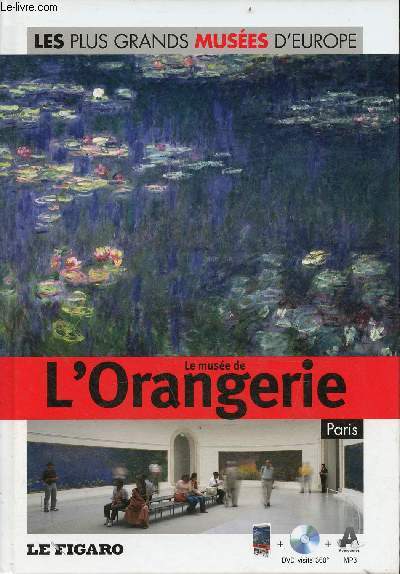 Le muse de l'Orangerie Paris - Collection les plus grands Muses d'Europe n11 - livre + dvd visite 360 mp3 audioguide.
