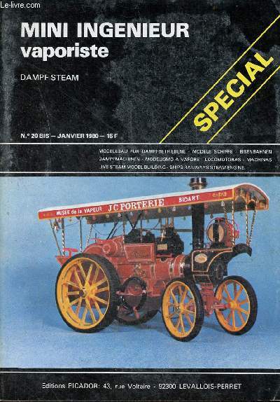 Mini ingnieur vaporiste Dampf Steam n20 bis janvier 1980 - Un show engine - calage de roue  90  - vertigo - qu'est ce que le 7 1 /4 - construire une 030.