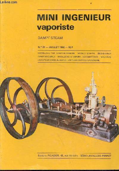 Mini ingnieur vaporiste Dampf Steam n21 juillet 1980 - De follainville  noisiy le grand Luzier - comment fonctionne une walchaert Fargette - Vertigo Rex Tingey - fabrication d'un chariot Scweiger - petites annonces.