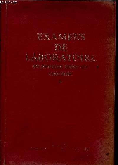 Examens de laboratoire en pratique mdicale courante - Collection gazette mdicale de France.