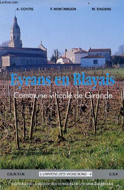 Eyrans en Blayais - Commune viticole de Gironde - Collection l'univers des vignerons n4.
