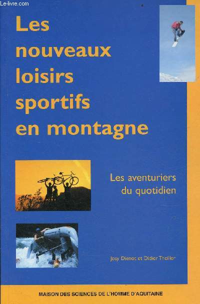 Les nouveaux loisirs sportifs en montagne - Les aventuriers du quotidien - Travaux de la MSHA n7.