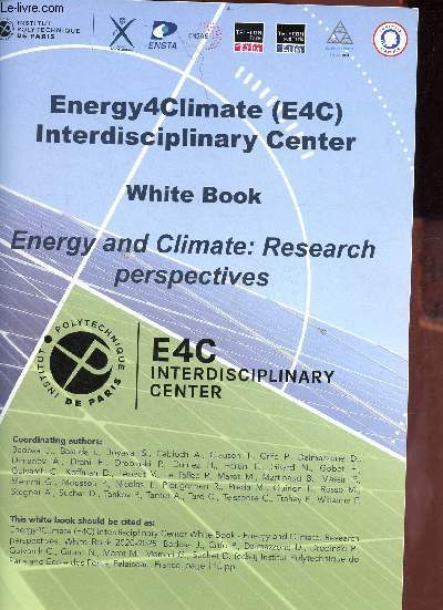 Institut polytechnique de Paris - Energy 4 climate (E4C) Interdisciplinary Center - white book - Energy and climate : research perspectives.