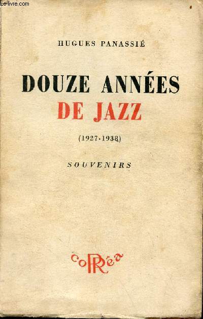 Douze annes de jazz 1927-1938 - souvenirs.