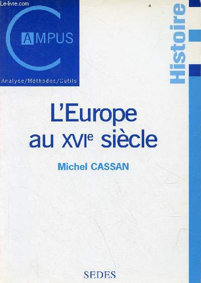 L'Europe au XVIe sicle - Collection Campus histoire.