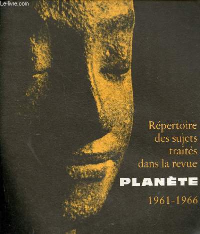 Rpertoire des sujets traits dans la revue plante 1961-1966.