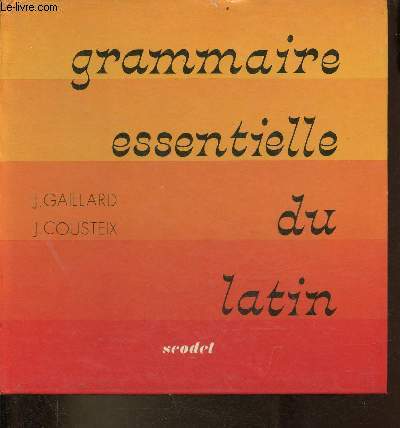 Grammaire essentielle du latin.