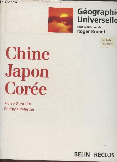 Chine Japon Core - Collection Gographie universelle.