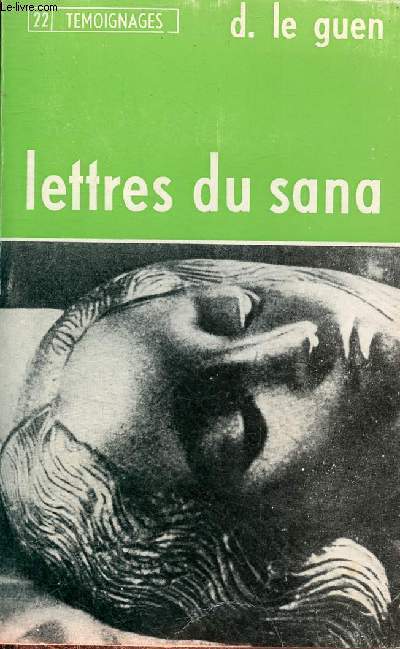 Lettres du Sana - Collection tmoignages n22.