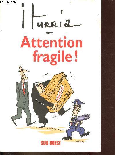 Attention fragile !