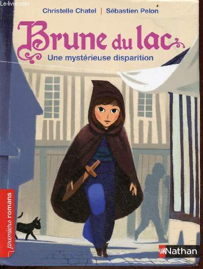 Brune du lac, une mystrieuse disparition - Collection premiers romans n339.