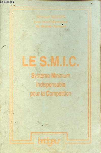 Le S.M.I.C. Systme Minimum Indispensable pour la comptition.