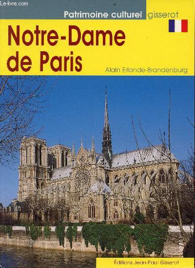 Notre-Dame de Paris - Collection patrimoine culturel gisserot.