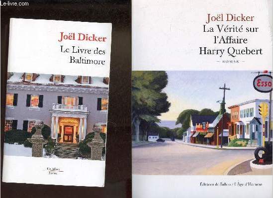 Lot de 2 livres de Jol Dicker : La vrit sur l'Affaire Harry Quebert (roman) + Le livre des Baltimore.