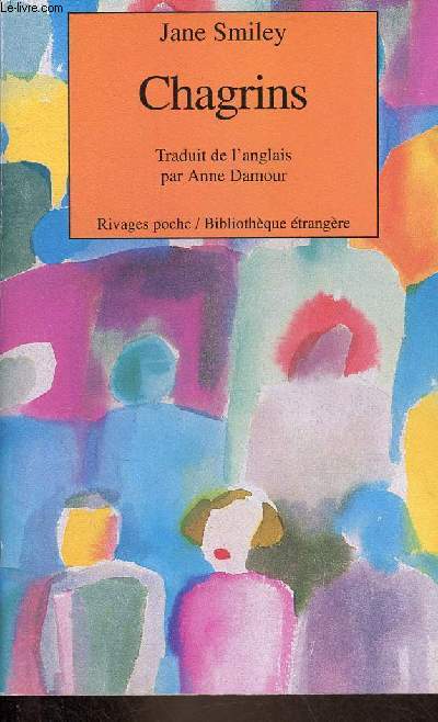 Chagrins - Collection rivages poche/bibliothque trangre n308.