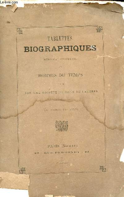 Tablettes biographiques mmorial universel des hommes du temps - De Combettes de Labourelie - 6e anne.