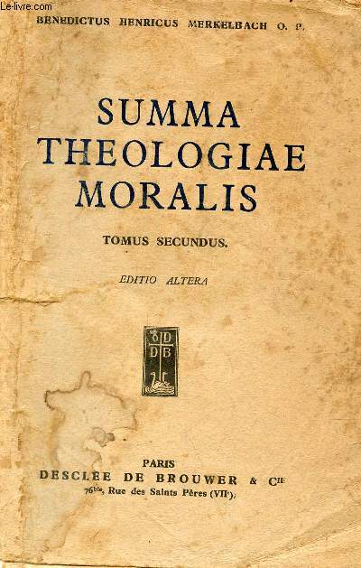 Summa theologiae moralis - Tomus secundus - Editio altera - (manque 15 pages).