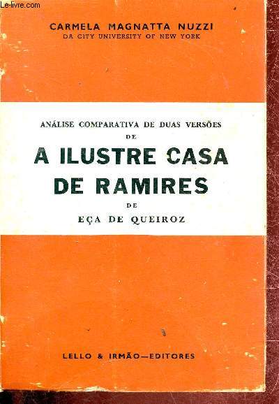 Analise comparativa de duas versoes de a ilustre casa de ramires de Ea de Queiroz.