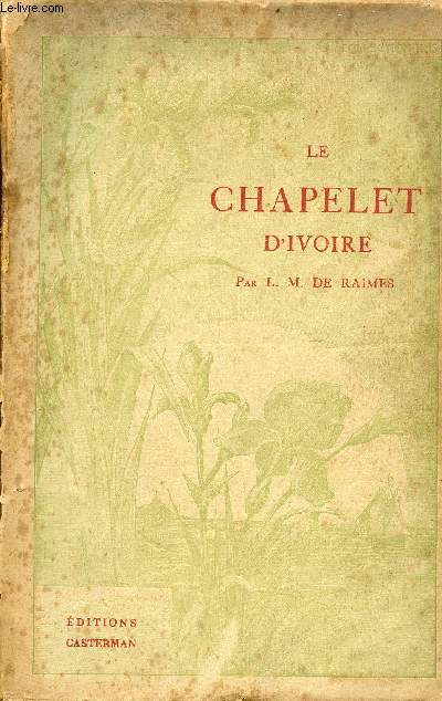 Le chapelet d'ivoire - Collection Iris.