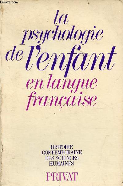 La psychologie de l'enfant en langue franaise.