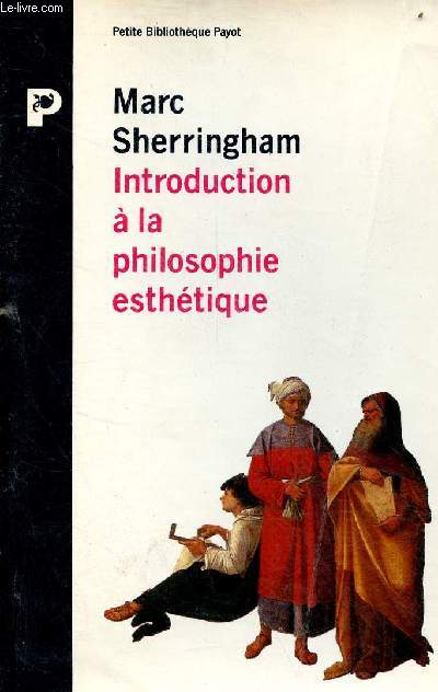 Introduction  la philosophie esthtique - Collection petite bibliothque payot n123.