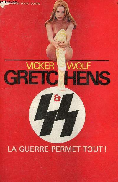 Gretchens et SS - Collection Ulysse poche/guerre n46.