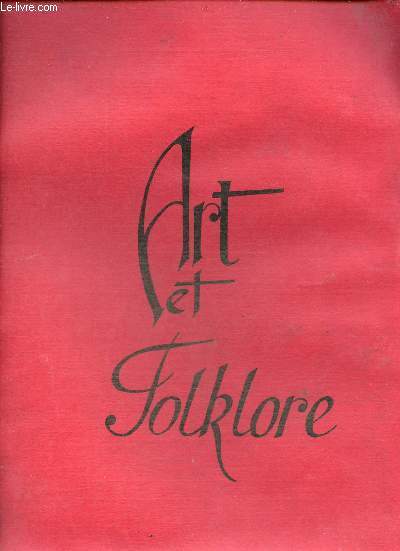 Art et Folklore - Centre artistique et littraire de Rochechouart France 85 aot - 27 aot 1972.