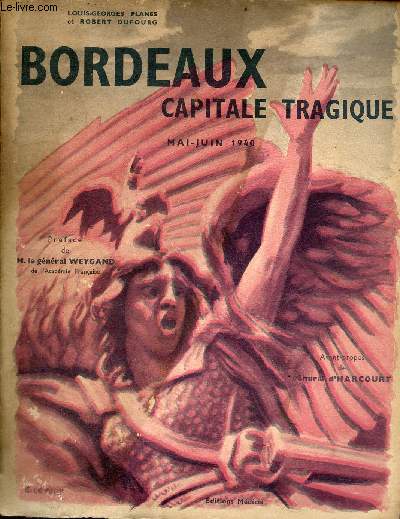 Bordeaux Capitale tragique ! et la base navale de Bordeaux-Le Verdon mai-juin 1940.