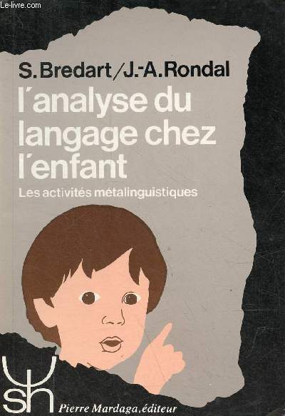 L'analyse du langage chez l'enfant les activits mtalinguistiques - Collection psychologie et sciences humaines.