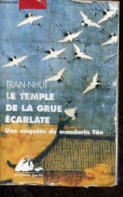 Le temple de la grue carlate - Une enqute du mandarin Tn - Collection Picquier Poche.