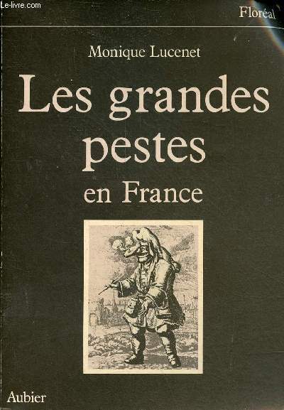 Les grandes pestes en France - Collection 